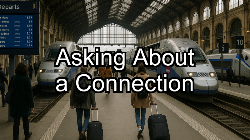 Asking About a Connection