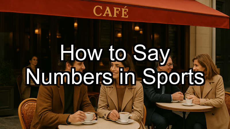 How to Say Numbers in Sports