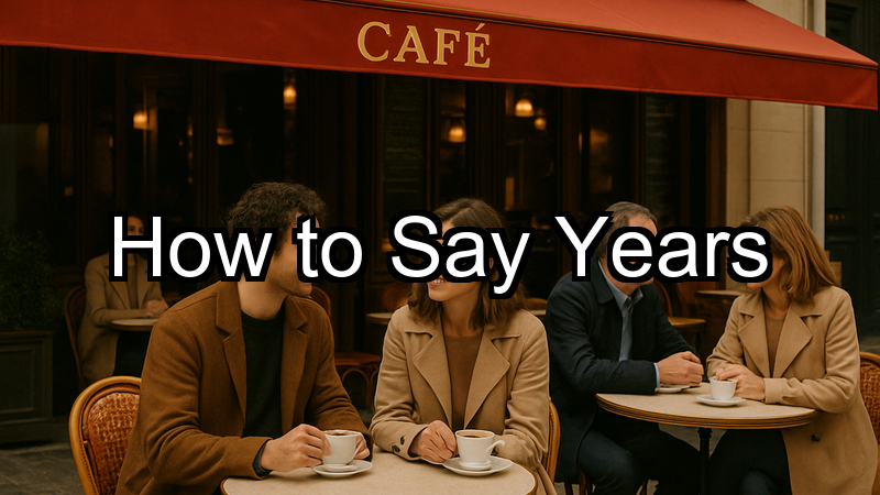 How to Say Years