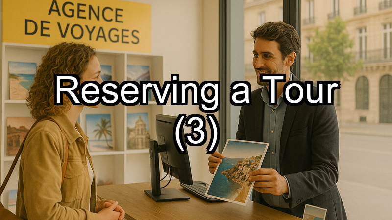 Reserving a Tour (3)