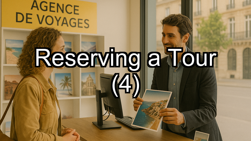 Reserving a Tour (4)